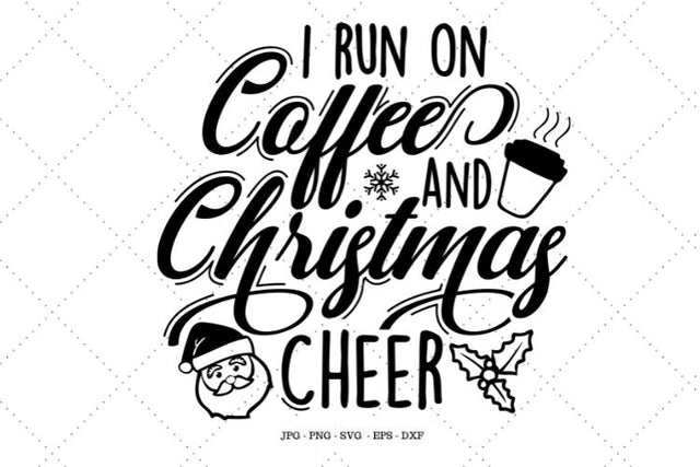 Christmas Coffee, Christmas Cheer, Holiday Spirit, Mom Christmas, Mom Shirt Svg, Holiday Coffee Gift, Coffee Shirt SVG SVG Digital Designer 