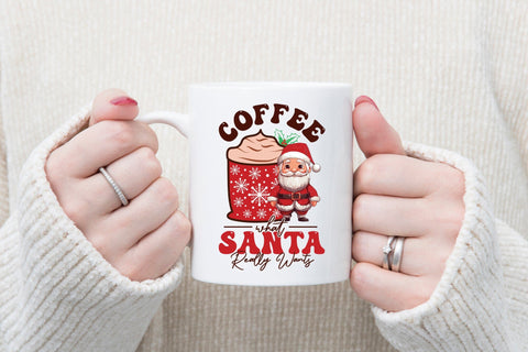 Christmas Coffee What Santa Really Wants PNG Sublimation CraftLabSVG 