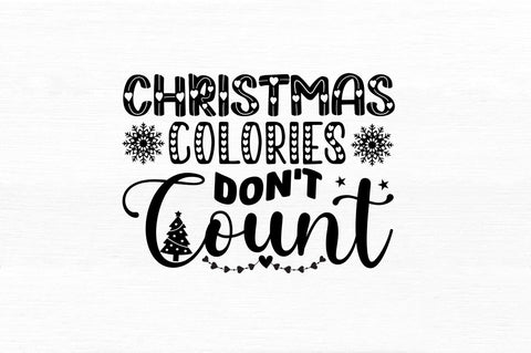 Christmas colories dont count SVG Design SVG Regulrcrative 