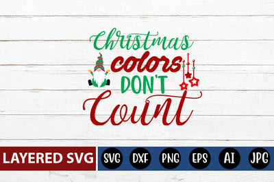 Christmas colors Don't Count SVG cute file SVG Blessedprint 