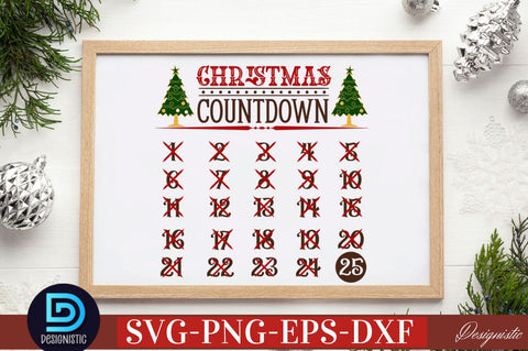 Christmas countdown 1 2 3 4 5 6 7 8 9 10 11 12 13 14 15 16 17 18 19 20 21 22 23 24 25 SVG SVG DESIGNISTIC 
