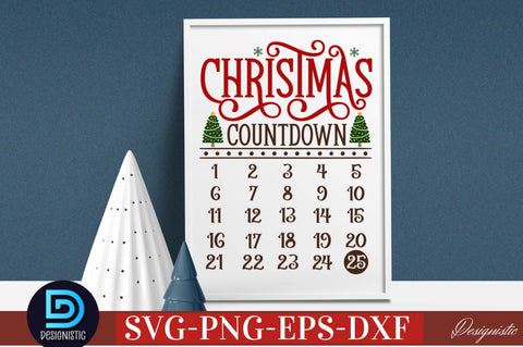 Christmas countdown 1 2 3 4 5 6 7 8 9 10 11 12 13 14 15 16 17 18 19 20 21 22 23 24 25 SVG SVG DESIGNISTIC 