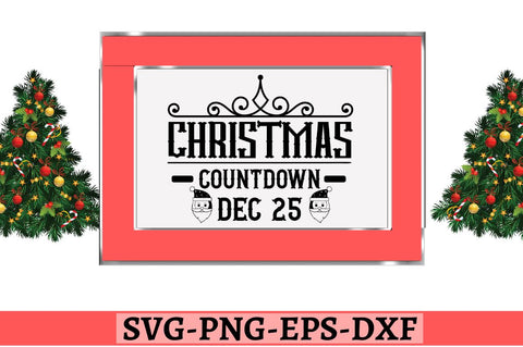 Christmas countdown dec 25 SVG SVG DESIGNISTIC 