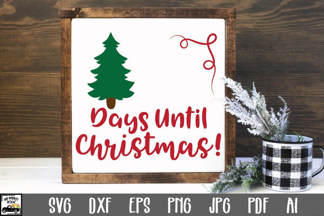 Christmas Countdown SVG Cut File - Days Until Christmas SVG SVG Old Market 