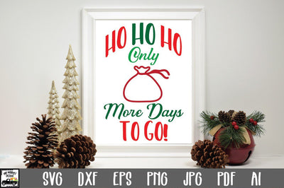 Christmas Countdown SVG Cut File - Ho Ho Ho SVG SVG Old Market 