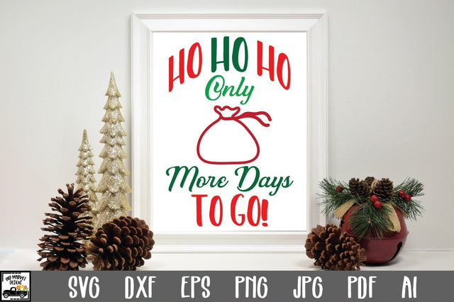 Christmas Countdown SVG Cut File - Ho Ho Ho SVG SVG Old Market 