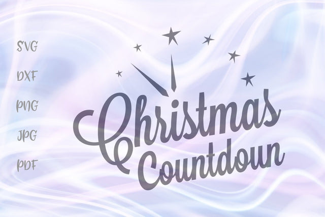 Christmas Countdown SVG, PNG, DXF, PDF, JPG SVG Digitals by Hanna 