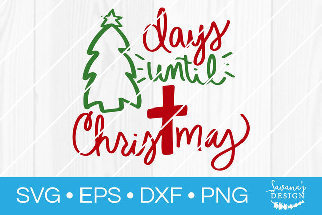 Christmas Countdown SVG SavanasDesign 