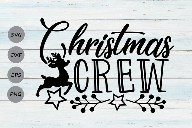 Christmas Crew| Christmas SVG Cutting Files. SVG CosmosFineArt 