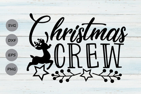 Christmas Crew| Christmas SVG Cutting Files. SVG CosmosFineArt 