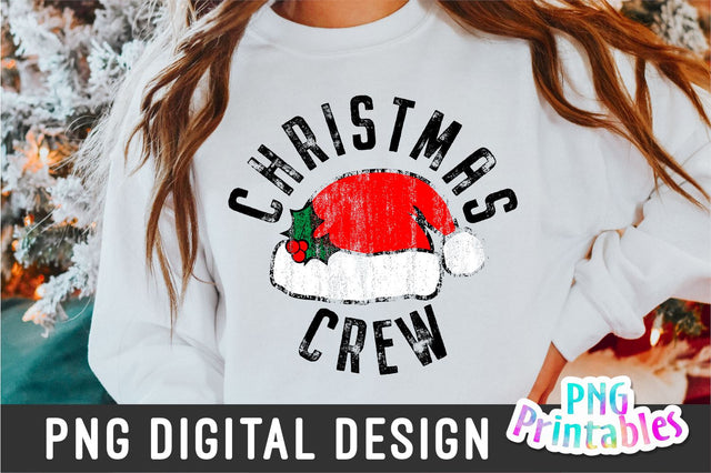 Christmas Crew png - Christmas Sublimation - png Print File for Sublimation or Print - Distressed - File Sublimation Svg Cuttables 