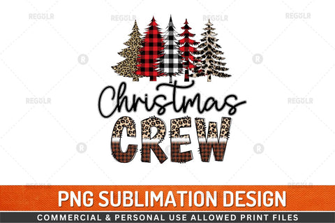 Christmas crew Sublimation Design Sublimation Regulrcrative 