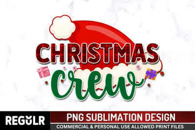 Christmas crew Sublimation PNG, Sublimation Christmas Design Sublimation Regulrcrative 