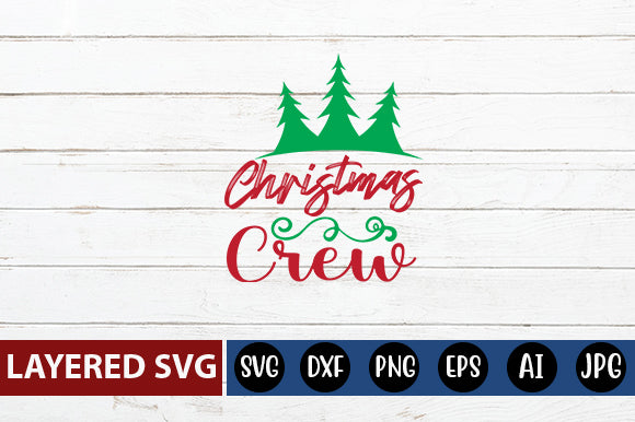 Christmas crew SVG Cut File SVG Blessedprint 