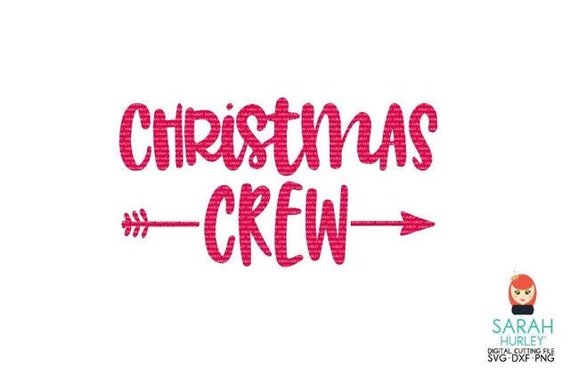 Christmas Crew SVG Sarah Hurley 