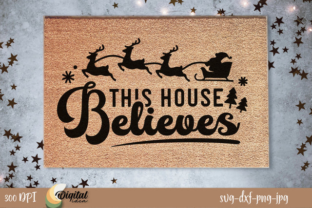 Christmas Doormat SVG. Santa Claus SVG. This house believes SVG Evgenyia Guschina 