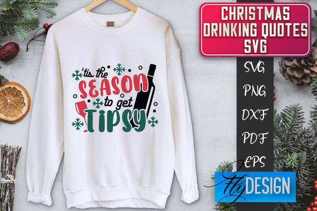 Christmas Drinking Quotes SVG | Funny Alcohol SVG | Christmas Quotes SVG Fly Design 