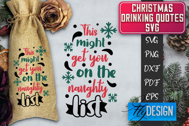 Christmas Drinking Quotes SVG | Funny Alcohol SVG | Christmas Quotes SVG Fly Design 