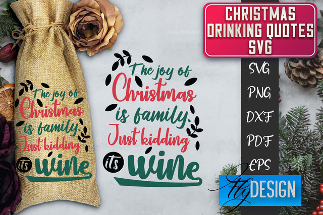 Christmas Drinking Quotes SVG | Funny Alcohol SVG | Christmas Quotes SVG Fly Design 