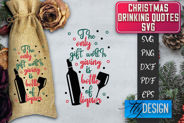 Christmas Drinking Quotes SVG | Funny Alcohol SVG | Christmas Quotes SVG Fly Design 