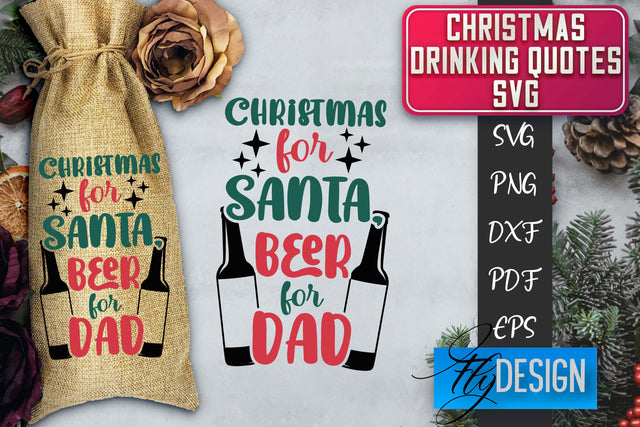 Christmas Drinking Quotes SVG | Funny Alcohol SVG | Christmas Quotes SVG Fly Design 