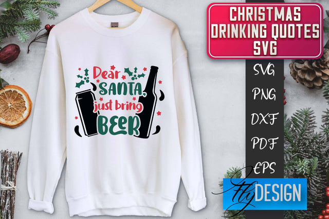 Christmas Drinking Quotes SVG | Funny Alcohol SVG | Christmas Quotes SVG Fly Design 