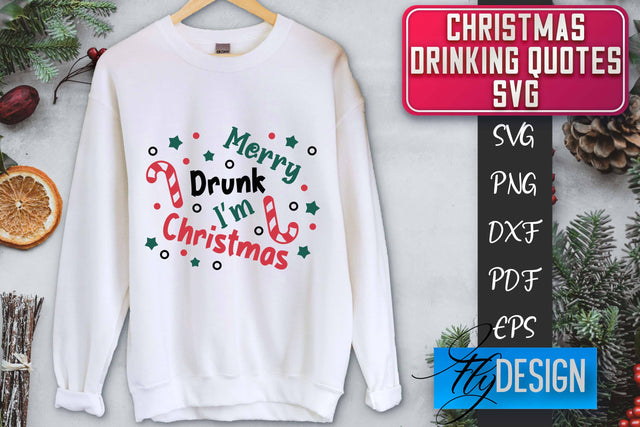 Christmas Drinking Quotes SVG | Funny Alcohol SVG | Christmas Quotes SVG Fly Design 