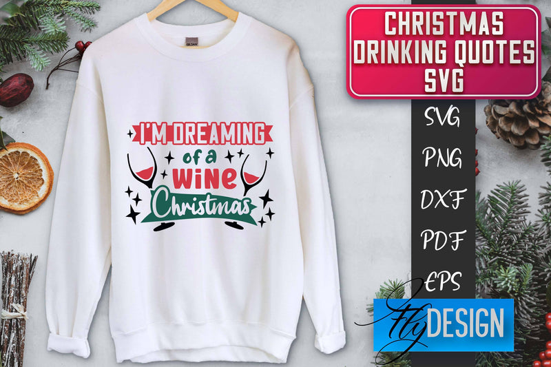 Christmas Drinking Quotes SVG | Funny Alcohol SVG | Christmas Quotes SVG Fly Design 