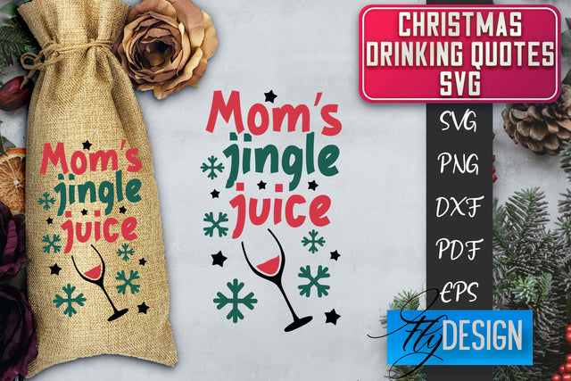 Christmas Drinking Quotes SVG | Funny Alcohol SVG | Christmas Quotes SVG Fly Design 