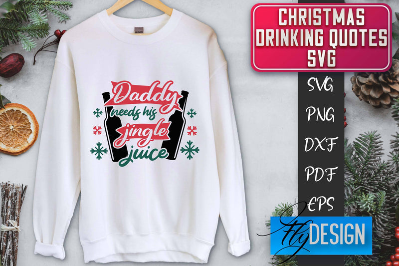 Christmas Drinking Quotes SVG | Funny Alcohol SVG | Christmas Quotes SVG Fly Design 