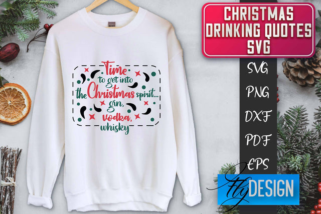 Christmas Drinking Quotes SVG | Funny Alcohol SVG | Christmas Quotes SVG Fly Design 