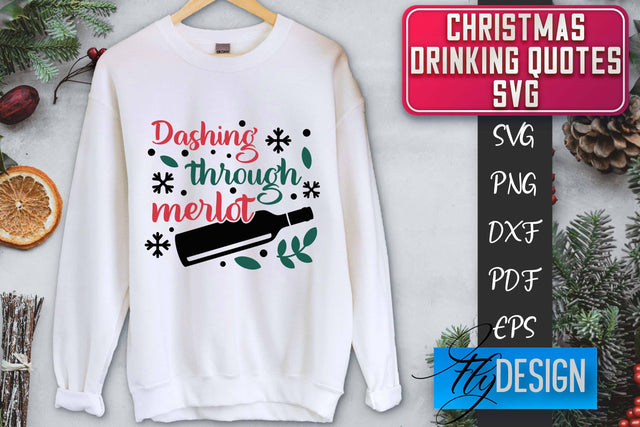 Christmas Drinking Quotes SVG | Funny Alcohol SVG | Christmas Quotes SVG Fly Design 