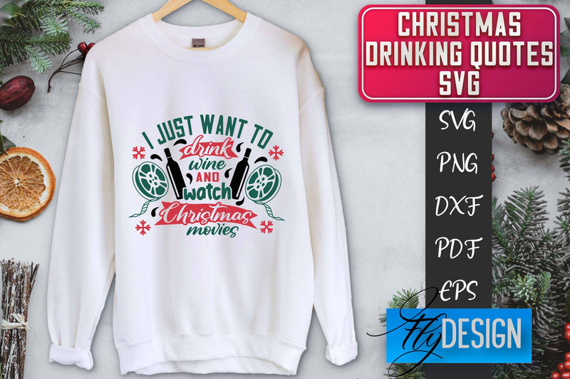 Christmas Drinking Quotes SVG | Funny Alcohol SVG | Christmas Quotes SVG Fly Design 