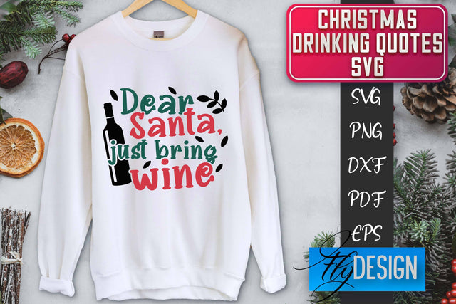 Christmas Drinking Quotes SVG | Funny Alcohol SVG | Christmas Quotes SVG Fly Design 