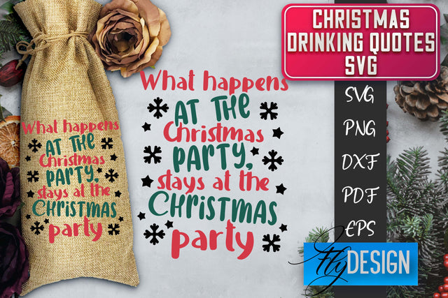 Christmas Drinking Quotes SVG | Funny Alcohol SVG | Christmas Quotes SVG Fly Design 