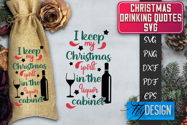 Christmas Drinking Quotes SVG | Funny Alcohol SVG | Christmas Quotes SVG Fly Design 