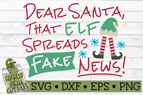 Christmas Elf Fake News SVG Cut File SVG Crunchy Pickle 