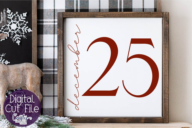 Christmas Farmhouse Cut File, December 25 Svg SVG Crafty Mama Studios 