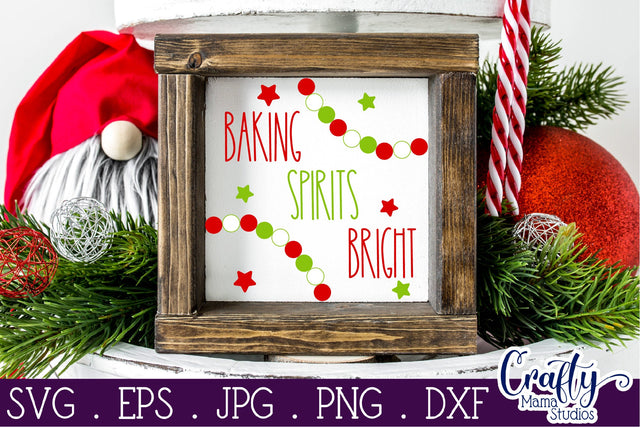 Christmas Farmhouse Svg, Baking Spirits Bright Cut File SVG Crafty Mama Studios 