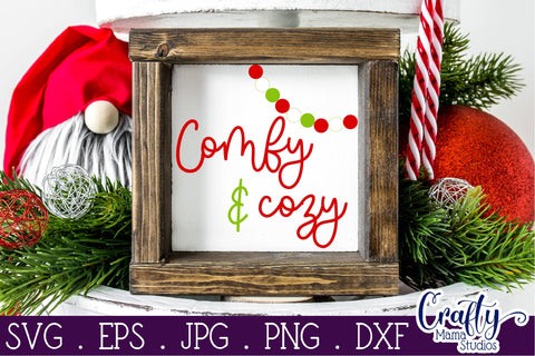 Christmas Farmhouse Svg, Comfy And Cozy Cut File SVG Crafty Mama Studios 