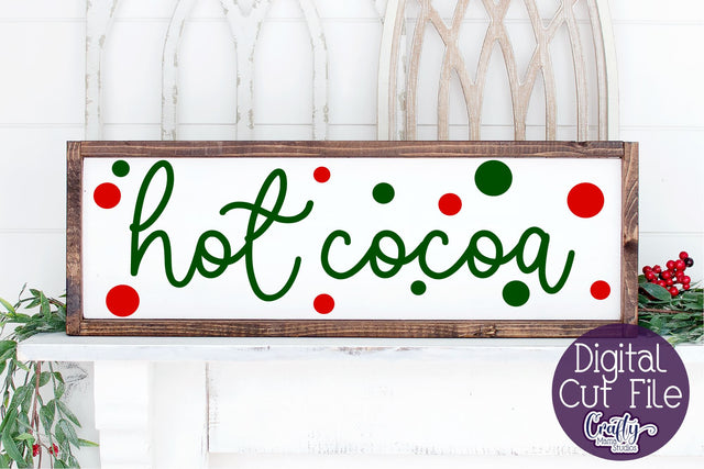 Christmas Farmhouse Svg, Hot Cocoa Cut File SVG Crafty Mama Studios 