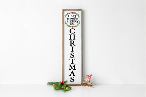 Christmas Front Porch Sign - Have Yourself a Merry Little Christmas SVG Simply Cutz 