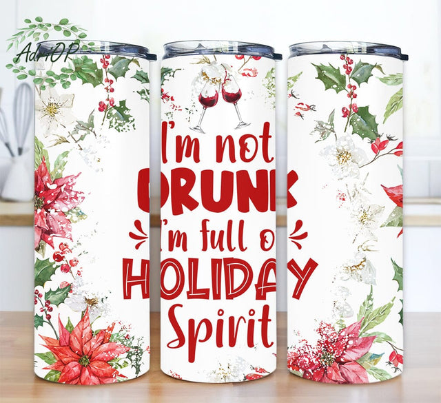 Christmas Funny Quote I'm Not Drunk Wine 20oz Skinny Tumbler Png, Christmas Tumbler Wrap, Merry Christmas Tumbler, Floral Tumbler, Digital Download Sublimation AdriOP 