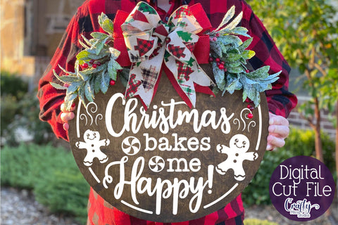 Christmas Funny Round Sign Svg, Christmas Bakes Me Happy SVG Crafty Mama Studios 