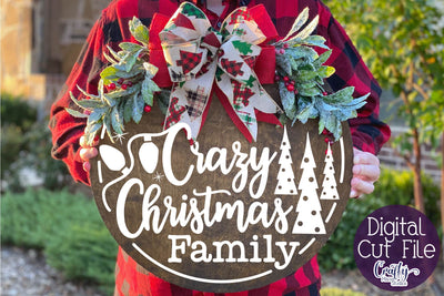 Christmas Funny Round Sign Svg, Crazy Christmas Family SVG Crafty Mama Studios 
