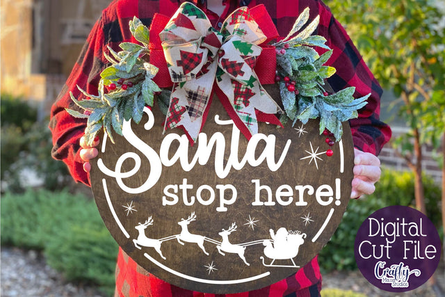 Christmas Funny Round Sign Svg, Santa Stop Here SVG Crafty Mama Studios 