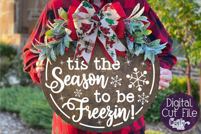 Christmas Funny Round Sign Svg, Tis The Season To Be Freezin SVG Crafty Mama Studios 