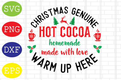 Christmas Genuine Hot Cocoa Svg, Merry Christmas Svg, Santa Svg, Christmas Holiday Svg, Png, Eps, Dxf Files SVG DigitalSvgFiles 