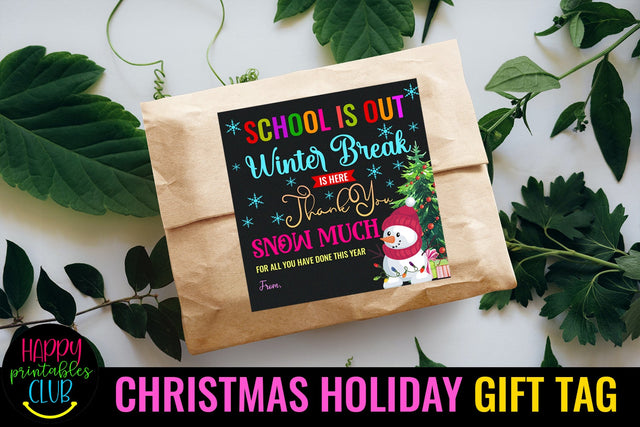 Christmas Gift Tags for Teachers- School is Out Holiday Tag SVG Happy Printables Club 