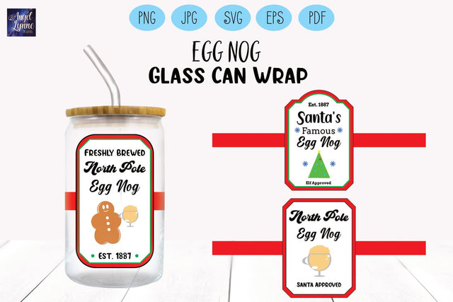 Christmas Glass Wrap | Egg Nog Libbey Glass Wrap SVG Angel Lynne Designs 